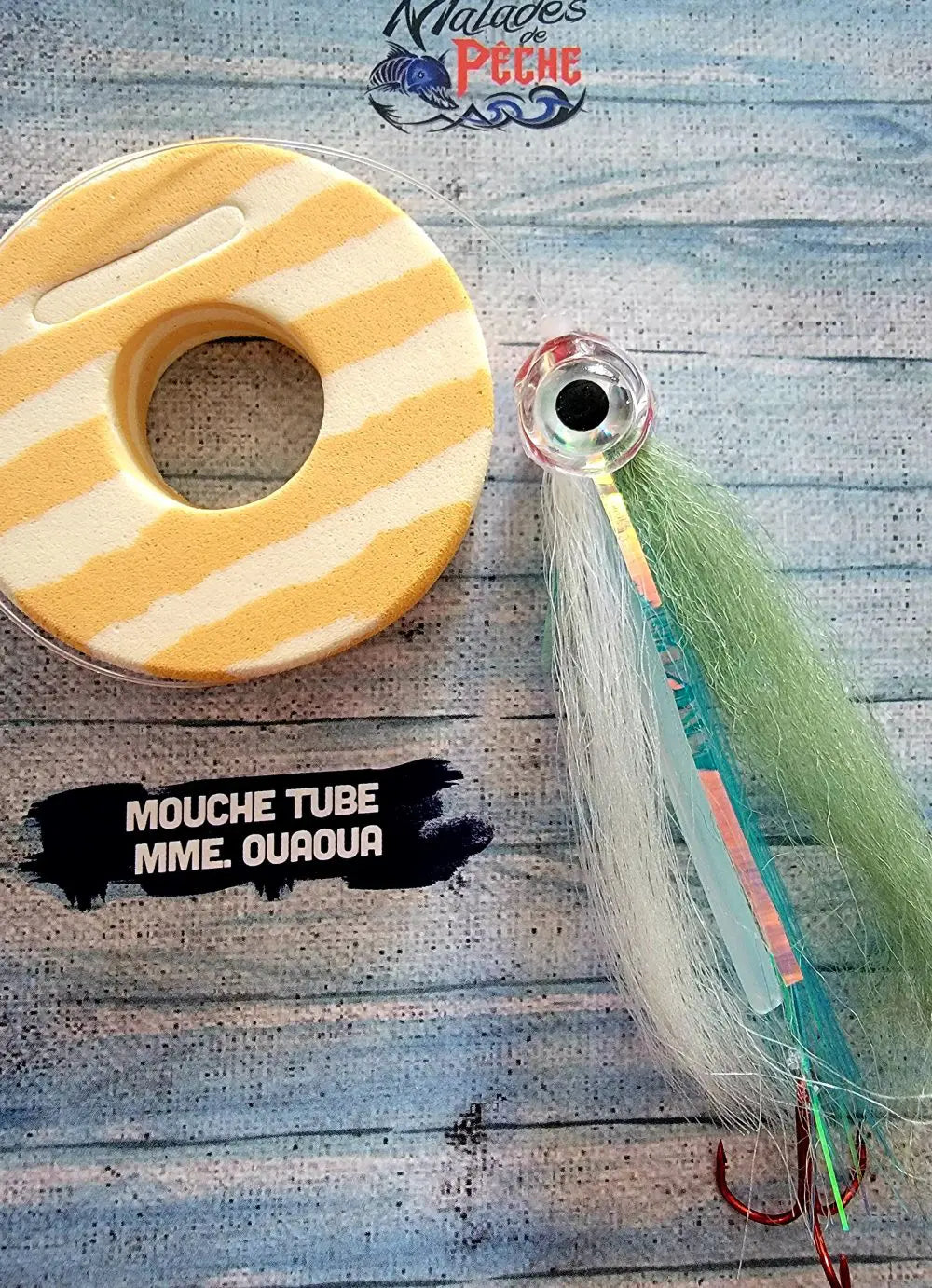 Malades de Pêche- Fly Tube
